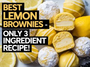 BEST Lemon BROWNIES - ONLY 3 Ingredient Recipe